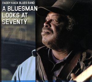 【輸入盤】Bluesman Looks at Seventy