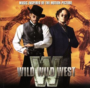 【輸入盤】Wild Wild West: Music Inspired By The Motion Picture
