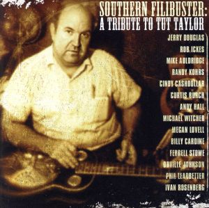 【輸入盤】Southern Filibuster: a Tribute to Tut Ta