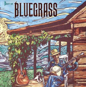 【輸入盤】Best of Bluegrass