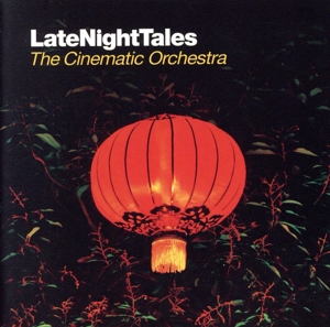 【輸入盤】Late Night Tales (The Cinematic Orchestra / ALNCD-22)