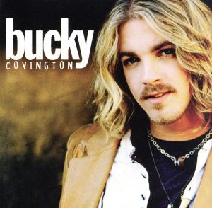 【輸入盤】Bucky Covington