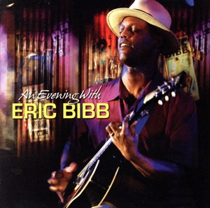【輸入盤】Evening With Eric Bibb