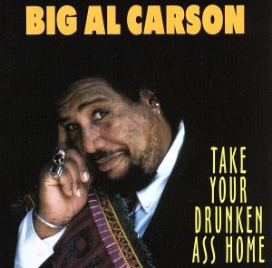 【輸入盤】Take Your Drunken Ass Home