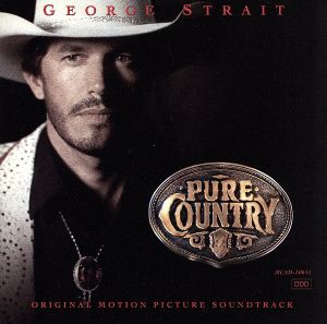 【輸入盤】Pure Country [Original Motion Picture Soundtrack]