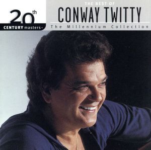 【輸入盤】20th Century Masters: The Best Of Conway Twitty (Millennium Collection)