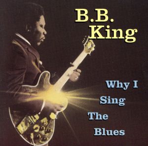 【輸入盤】Why I Sing the Blues