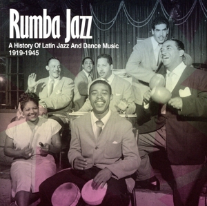 【輸入盤】Rumba Jazz 1919-45: History of Latin Jazz & Dance