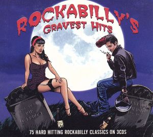 【輸入盤】Rockabilly's Gravest Hits