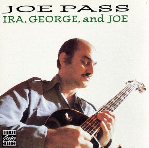 【輸入盤】Joe Pass Loves Gershwin: Ira George & Joe