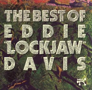 【輸入盤】Best Of Eddie "Lockjaw" Davis