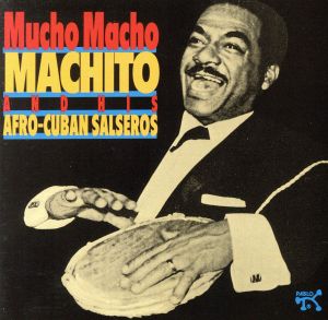 【輸入盤】Mucho Macho Machito