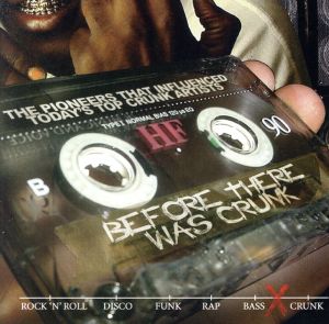 【輸入盤】Before There Was Crunk