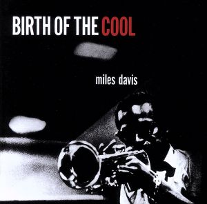 【輸入盤】Birth of the Cool