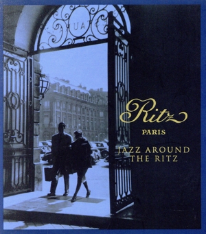 【輸入盤】Ritz Paris-Jazz Around Ritz