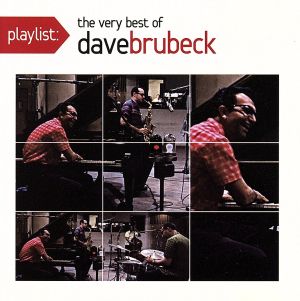 【輸入盤】Playlist: the Very Best of Dave Brubeck