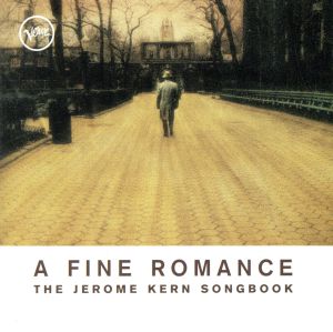 【輸入盤】Fine Romance: Jerome Kern Songbook