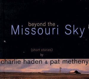 【輸入盤】Beyond The Missouri Sky (Short Stories)
