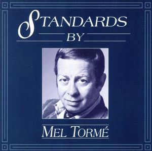 【輸入盤】Standards By Mel Torme