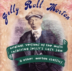 【輸入盤】Original Versions Of The Music Inspiring Jelly's Last Jam & Other Morton Classics