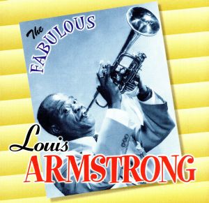 【輸入盤】Fabulous Louis Armstrong