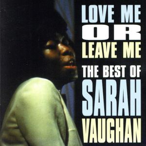 【輸入盤】Love Me Or Leave Me