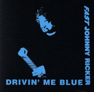 【輸入盤】Drivin Me Blue