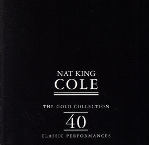 【輸入盤】Nat King Cole (Gold Collection)