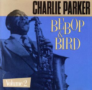 【輸入盤】Vol. 2-Bebop & Bird