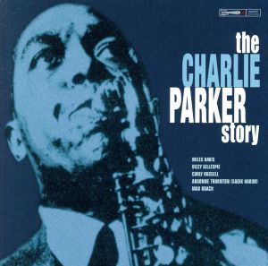 【輸入盤】Stroy of Charlie Parker