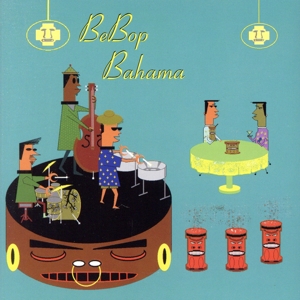 【輸入盤】Be Bop Bahama