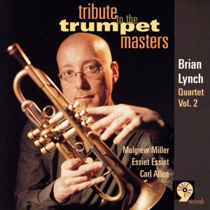 【輸入盤】Brian Lynch Quartet Vol.2: Tribute to the Trumpet Masters