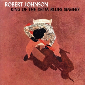 【輸入盤】King of the Delta Blues Singers