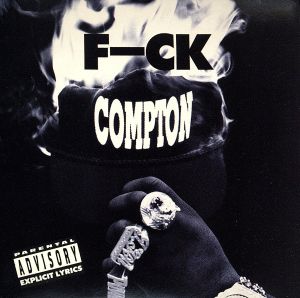 【輸入盤】Fuck Compton / Goin Wild in the Penile