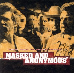 【輸入盤】Masked and Anonymous