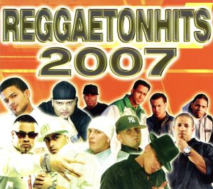 【輸入盤】Reggaetonhits 2007