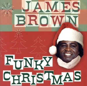 【輸入盤】James Brown's Funky Xmas