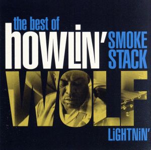 【輸入盤】Smokestack Lightnin': the Best of