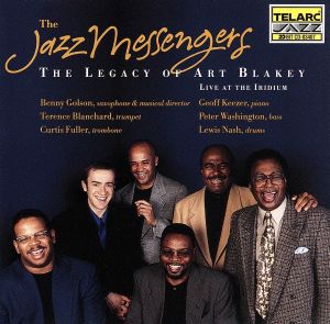 【輸入盤】The Legacy of Art Blakey: Live at the Iridium