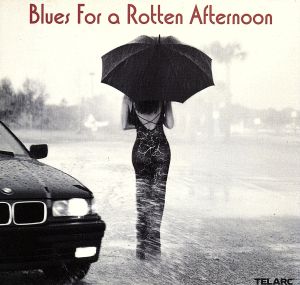 【輸入盤】Blues for a Rotten Afternoon