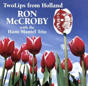 【輸入盤】Two Lips from Holland