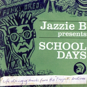 【輸入盤】Jazzie B Presents School Days