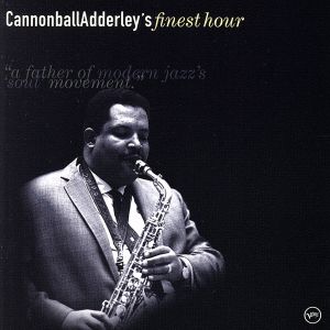 【輸入盤】Cannonball Adderley's Finest Hour