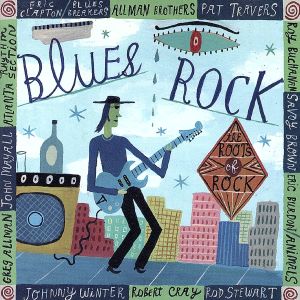 【輸入盤】The Roots Of Rock: Blues Rock