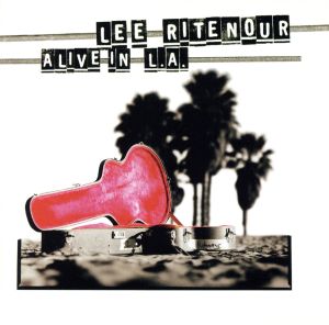 【輸入盤】Alive in L.a.         /Grp