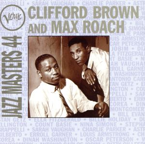 【輸入盤】Verve Jazz Masters 44: Clifford Brown & Max Roach