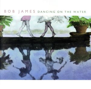 【輸入盤】Dancing on the Water