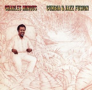 【輸入盤】Cumbia & Jazz Fusion