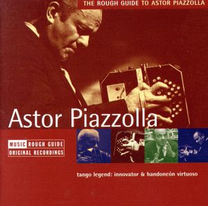 【輸入盤】Rough Guide to Astor Piazzolla