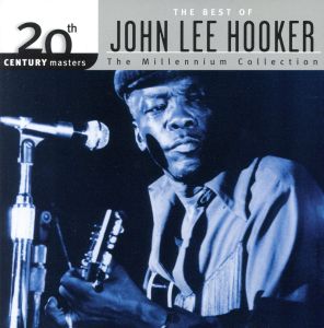【輸入盤】20th Century Masters: The Best Of John Lee Hooker (Millennium Collection)